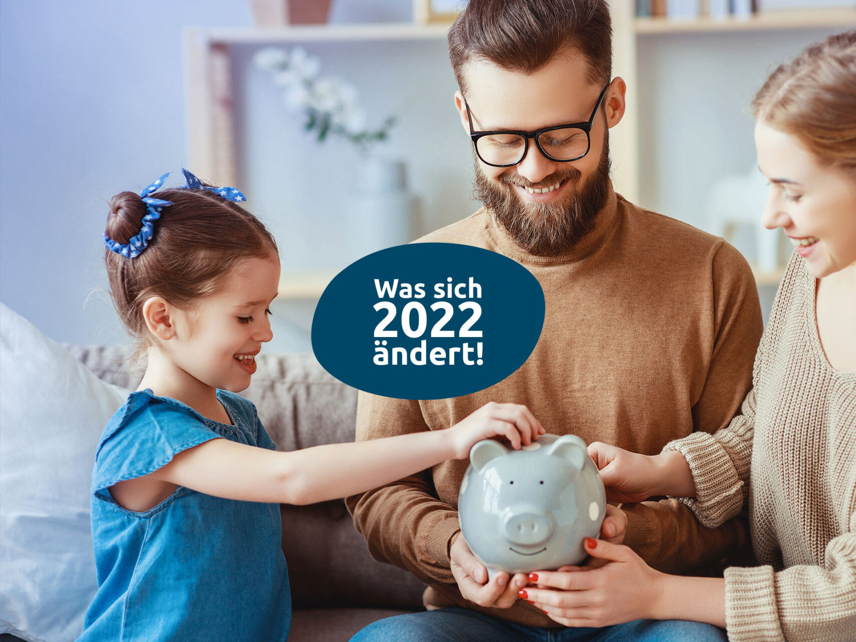 Was sich 2022 bei den Themen Finanzen & Vorsorge ändert!
